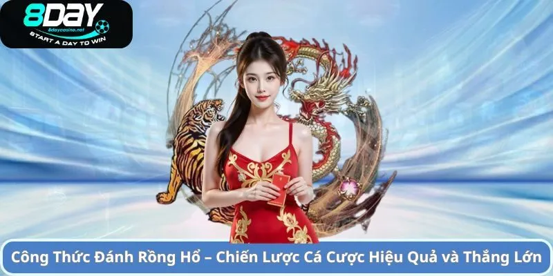 công thức đánh rồng hổ hiệu quả